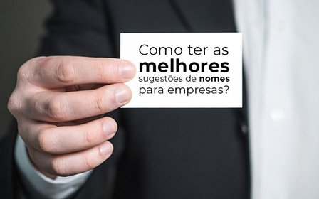 Como Ter As Melhores Sugestoes De Nomes Para Empresas - Contabilidade em Salvador | Contabilize Assessoria