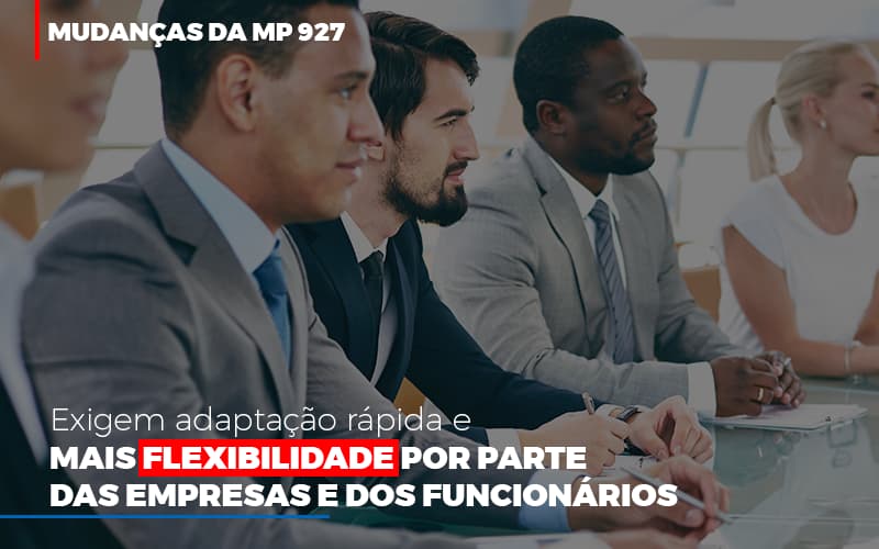 Mudancas Da Mp 927 Exigem Adaptacao Rapida E Mais Flexibilidade (2) - Contabilidade em Salvador | Contabilize Assessoria