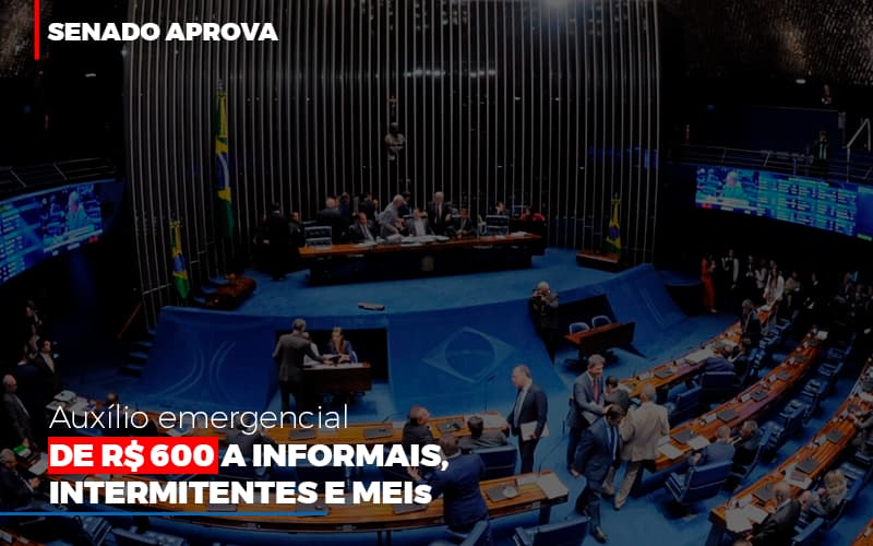 Senado Aprova Auxilio Emergencial De 600 (2) - Contabilidade em Salvador | Contabilize Assessoria
